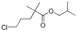 2-methylpropyl 5-chloro-2,2-dimethylpentanoate
