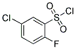 5-Chloro-2-fluorobenzenesulfony1 Chloride